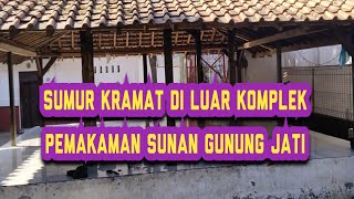 Download lagu Sumur Keramat Penderesan dan Jaya Sampurna Gunung Jati Cirebon mp3