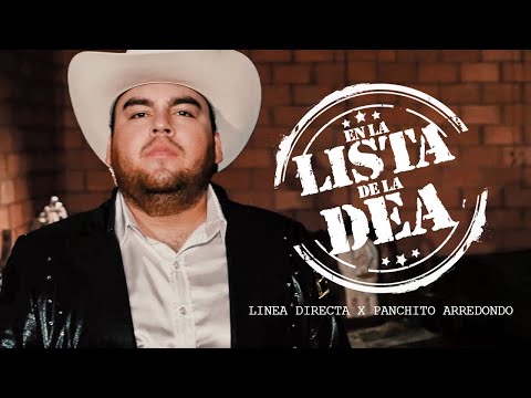 La Linea Directa & Panchito Arredondo - En La Lista De La DEA (Official Video)