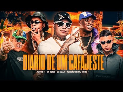 SET DIÁRIO DE UM CAFAJESTE - MC Lele JP, MC Ryan SP, MC Meno K, MC Tuto, MC Negão Original
