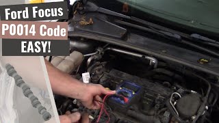 Ford Focus: Engine Light On P0014