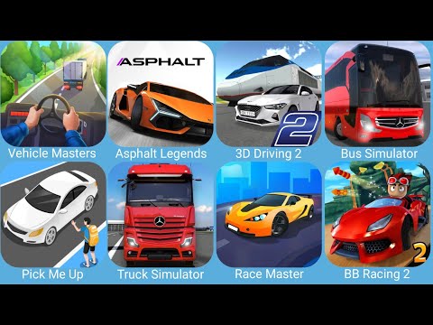 Vehicle Masters,Asphalt Legends,3D Driving Class 2,Bus Simulator Ultimate,Pick Me Up 3D