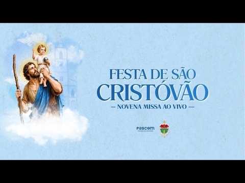 IX NOVENA MISSA | 61ª FESTA DE SÃOCRISTÓVÃO