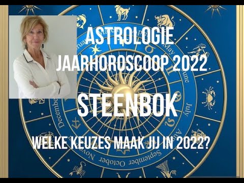 ASTROLOGIE JAARHOROSCOOP STEENBOK 2022 DOOR ASTROLOOG IRMA VAN DER WIJK