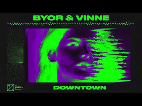 BYOR & VINNE - Downtown (Official Visualizer)