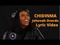 CHIDINMA - Jehovah Overdo (Lyrical Video)