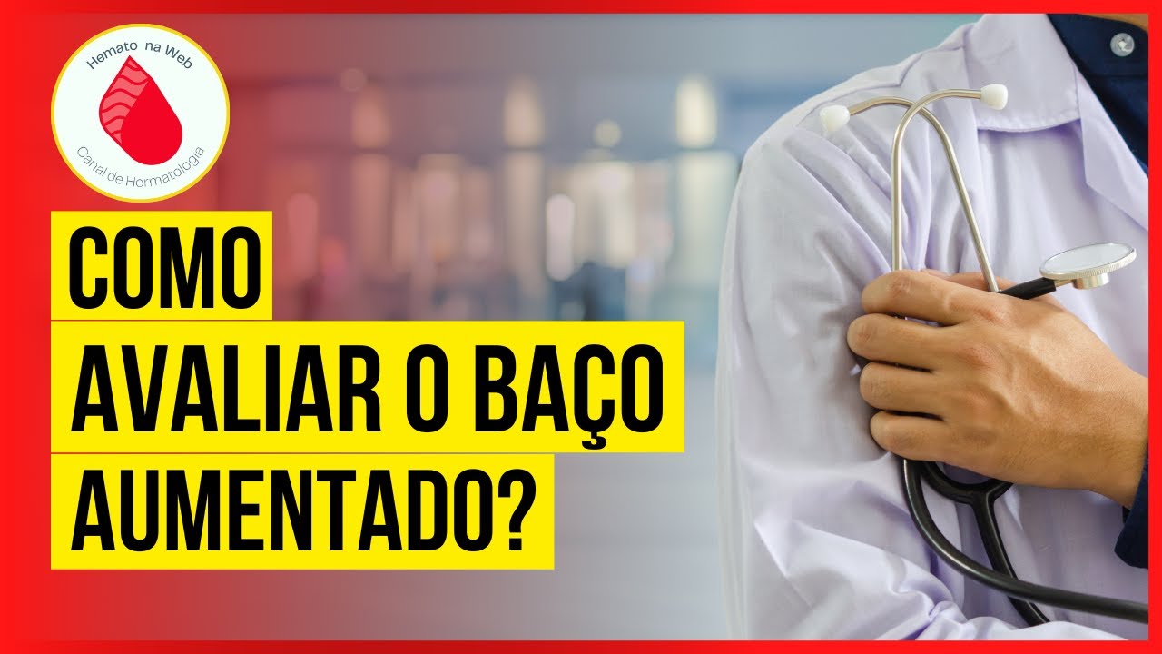 Quando o BAÇO CRESCE [ESPLENOMEGALIA], o que é e o que FAZER? | Geydson Cruz; MD,MSc
