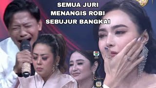 Download lagu Full juri menangis Robi nyanyikan SEBUJUR bangkai semua langsung ingat dosa mp3
