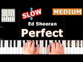 Ed Sheeran - Perfect - Piano Tutorial MEDIUM SLOW