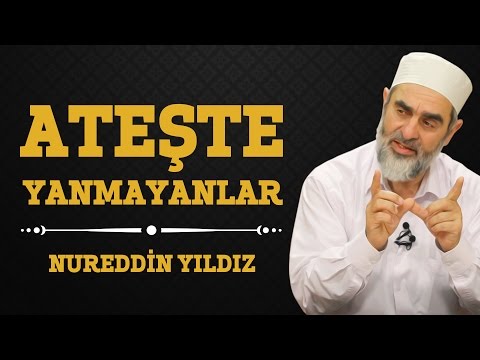 141) Ateşte Yanmayanlar - Nureddin Yıldız - (Hayat Rehberi) - Sosyal Doku Vakfı