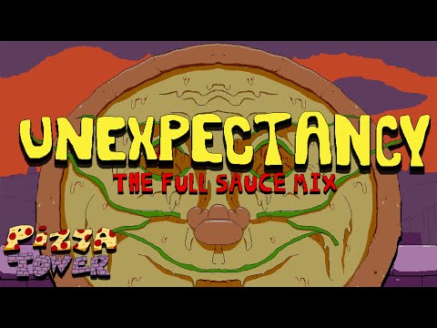 Pizza Tower OST - Unexpectancy (The Full Sauce Mix) | Fan-Made Edit
