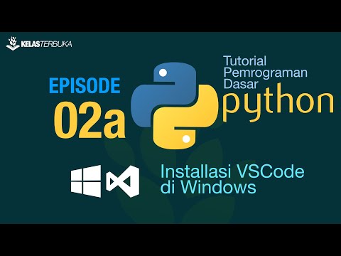 Belajar Python Dasar 02a Installasi Python dan VS Code di Windows