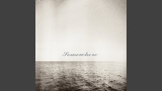 Download lagu Somewhere mp3