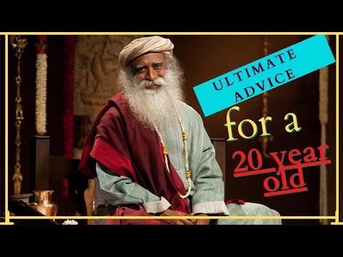 Sadhguru On What a 20 Year Old person Must Do In His Life For ultimate success.