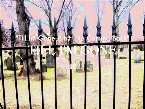 Till I'm Gone - YoungBro
