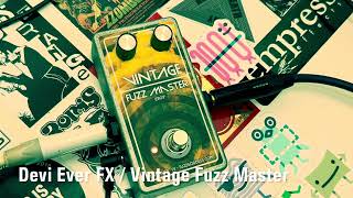 Video thumbnail for Devi Ever FX / Vintage Fuzz Master by GizmoMusicJapan
