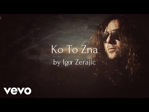 Igor Zerajic - Ko To Zna (AUDIO)