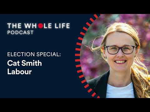 Election special | Cat Smith | Labour: a Christian perspective