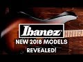 New Ibanez 2018 Guitar Models