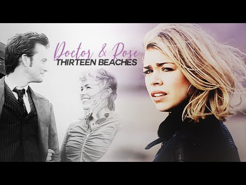 Doctor ✗ Rose || 13 Beaches