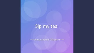 Download lagu Sip my tea mp3