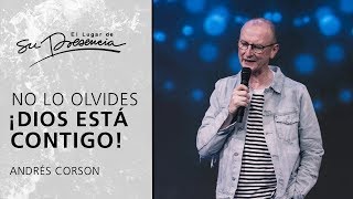 Don't Forget It: God Is With You! - Andrés Corson | Short Sermons #Chapter100 🎉🎈