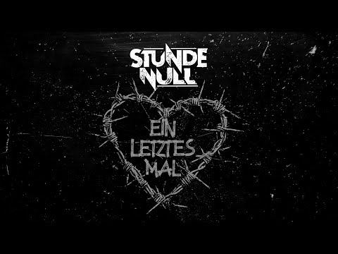 Stunde Null - Ein letztes Mal (Offizielles Video)