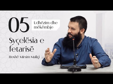 05. Syçelësia e fetarisë - Hoxhë Mirsim Maliçi