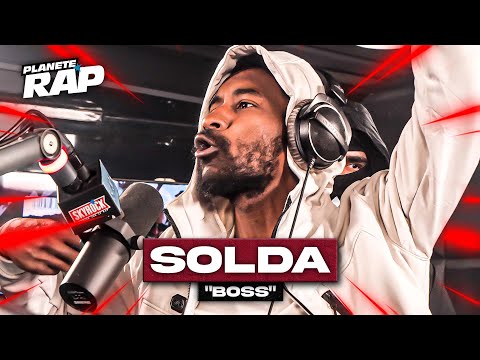 Solda - Boss #PlanèteRap
