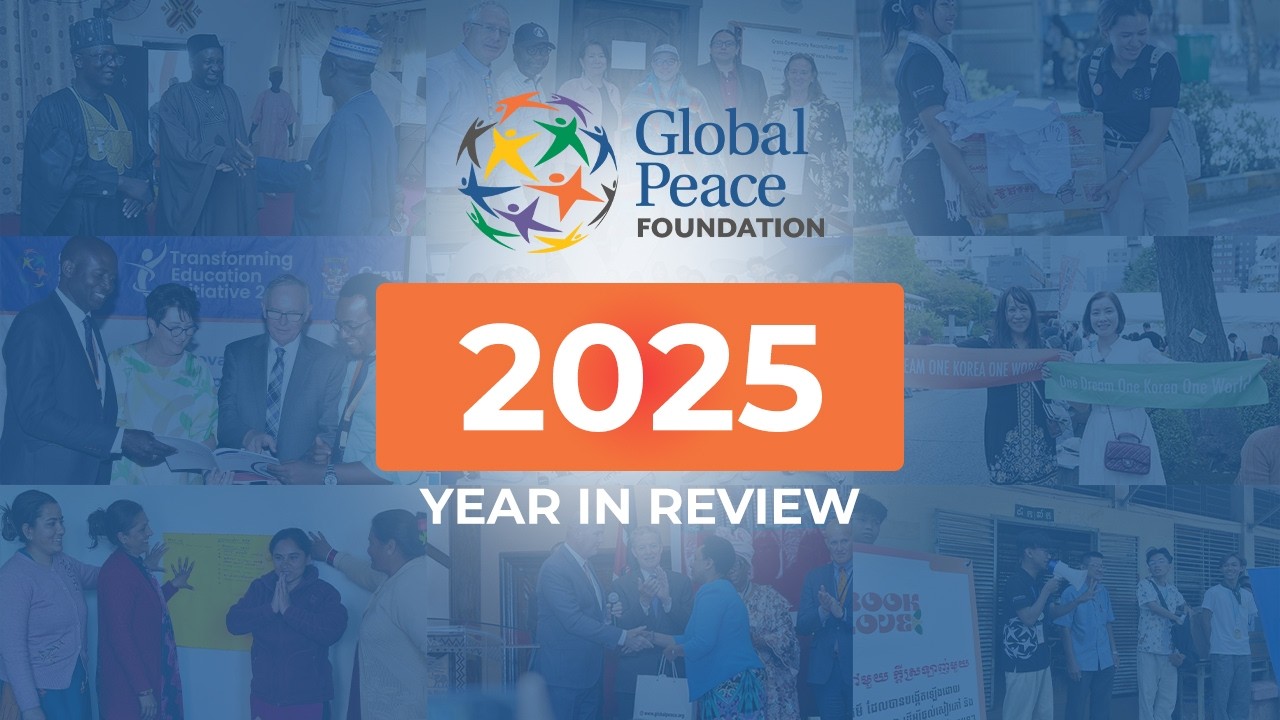2025 Year In Review | Global Peace Foundation