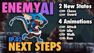 Enemy AI | Ep. 02 | Next Steps