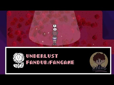 UNDERLUST Fandub/Fangame