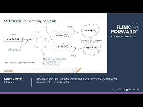 SPONSORED Talk: The easy way to build and run Flink SQL jobs using Cloudera SQL Stream Builder