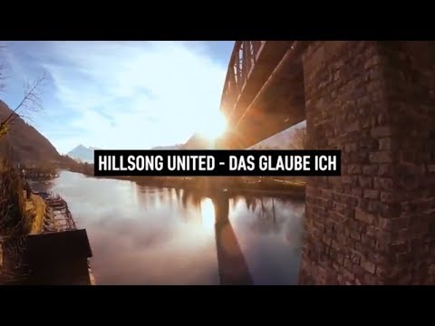Hillsong United - Das Glaube ich (Lyric Video German)