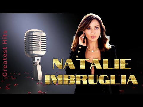 Natalie Imbruglia Greatest Hits 1997 - 2015