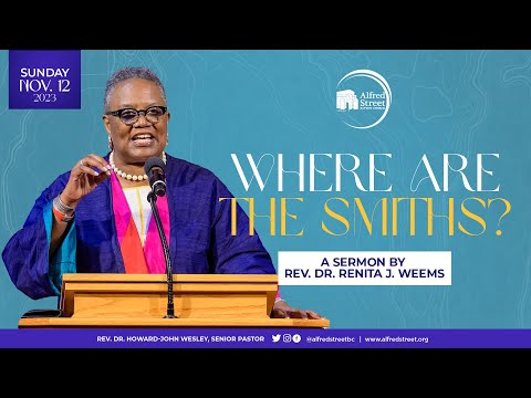 "Where Are the Smiths?" I Rev. Dr. Renita J. Weems | November 12, 2023