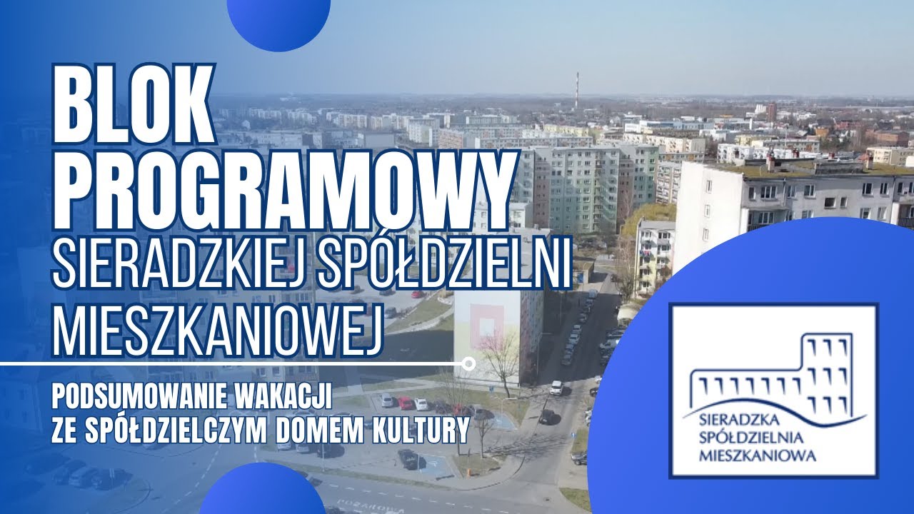 Blok Programowy Sieradzkiej Spółdzielni Mieszkaniowej | podsumowanie wakacji z SDK