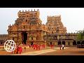 Brihadisvara Temple The Great Chola Temples Tamil Nadu India Amazing Places 4K
