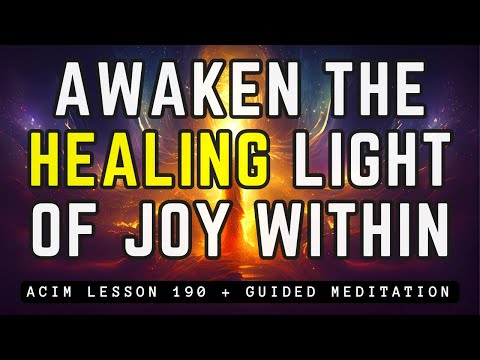 Transform Pain into Joy with the Awareness of God | ACIM Lesson 190