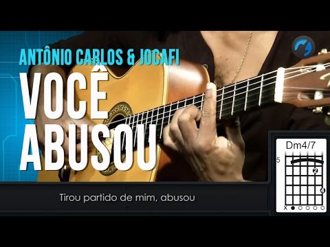 Você Abusou - Antônio Carlos & Jocafi (aula de violão)