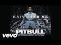 Pitbull - Rain Over Me (Audio) ft. Marc Anthony