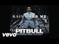 Pitbull - Rain Over Me (Audio) ft. Marc Anthony ...
