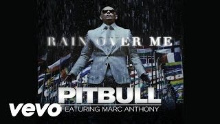 Pitbull Rain Over Me ft Marc Anthony...
