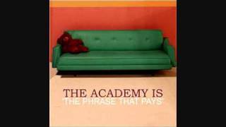 The Academy Is...- The Phrase That Pays