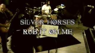 ►►Silver Horses - Rub It On Me (7hard/7us)