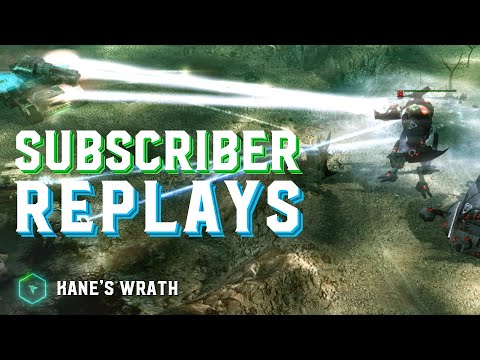 Subscriber Replays - Kane's Wrath (Live Stream VOD)