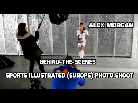 D1 Feminine - Alex Morgan: Behind The Scenes Sports Illustrated EURO (L'Equipe Photoshoot) - 1-10-17