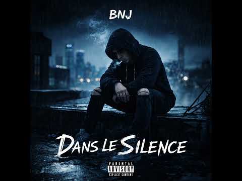 BNJ - DANS LE SILENCE 