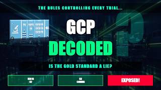 ICH E6 GCP — The Gold Standard