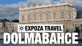 Dolmabahce Vacation Travel Video Guide