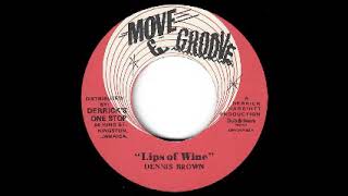 Dennis Brown - Lips Of Wine / The Crystalites - Stranger In Town